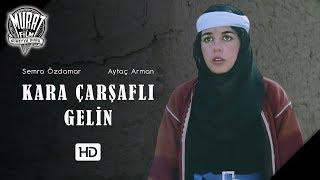 Kara Çarşaflı Gelin | FULL HD