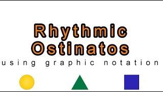 Music Lesson: Learning a Rhythmic Ostinato by reading graphic notation - Sing! Step! Grow!