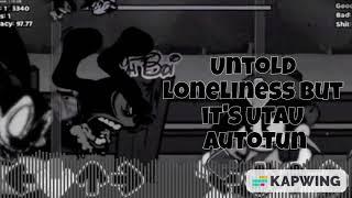 FNF untold loneliness but it's UTAU autotune (+UST)