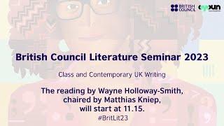 British Council Literature Seminar | Reading by Wayne Holloway-Smith