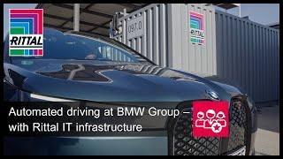 Automated driving at BMW Group – with Rittal IT infrastructure