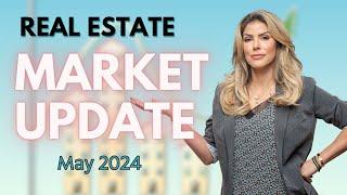 May 2024 Real Estate Market Update