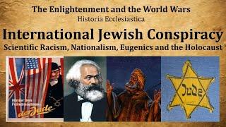 The Complete History of the Jewish Conspiracies leading up to the Holocaust (EATWW part 14)