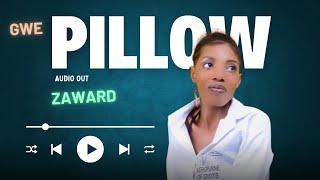 Gwe Pillow - Zaward (Official Audio Visual)