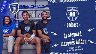 The Brotherhood Podcast | Episode 36: DJ Steward & Marques Bolden