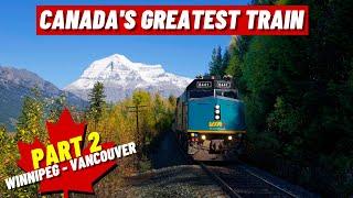 Canada's LONGEST rail journey: 4,500KM across Canada! (Part 2/2: Winnipeg to Vancouver)