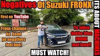 Negatives of Suzuki FRONX 2023  | Do not buy before watching this video | Problems faced by Owner