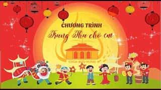 Chương trình "Trung thu cho em" tại chùa Bửu Hưng, huyện Gò Quao, tỉnh Kiên Giang