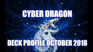 BEST! CYBER DRAGON DECK PROFILE ( OCTOBER 2018) NEW SUPPORT! YUGIOH!