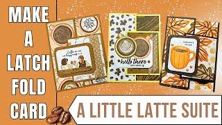 How to Make a Latch Fold Card (featuring A Little Latte Suite)