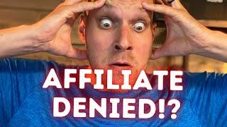 What to do When You're Denied to an Affiliate Program?