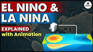 Indian Geography: El-Nino and La-Nina | What is El Nino and La Nina | Smart Revision | UPSC | CSE