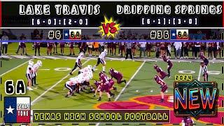 #6 Lake Travis vs Dripping Springs Football | [FULL GAME] [4K]