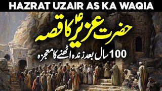Life of Prophet Uzair AS | Ezra Sleeps for 100 Years | The Story of Ezra | Faysal Islamic