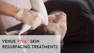 Venus Viva™ Skin Resurfacing Treatments