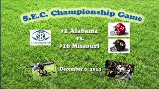 2014 SEC Championship (Alabama v Missouri) One Hour