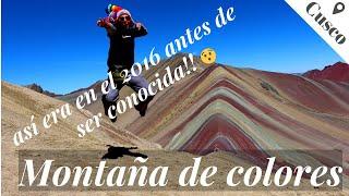 MONTAÑA DE COLORES( Vinicunca ) Así era antes de hacerse popular!! 