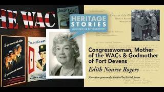 Congresswoman, Mother of the WACs & Godmother of Fort Devens: Edith Nourse Rogers