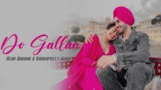 Do Gallan Lyrics: Neha Kakkar and Rohanpreet Singh