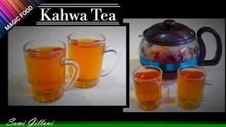 Kahwa Tea recipe by Magic FoOd /winter special tea