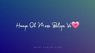 Beliya Colourful screen status || ‎RAJAT STATUS CLUB || sad love punjabi status | lyrics status 2022