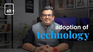 Adoption of Technology