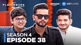 Playground Season 4 Full Episode 38 | Elvish Yadav, Munawar, Mythpat, Mortal | Amazon MX Player