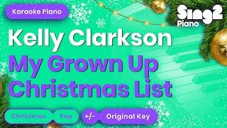 My Grown Up Christmas List Karaoke | Kelly Clarkson (Piano Karaoke)