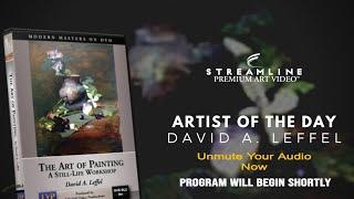 David Leffel “The Art of Painting” **FREE OIL LESSON VIEWING**