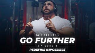 Go Further: Ep.4 – REDEFINE IMPOSSIBLE | Derek Lunsford, Angelica Teixeira, Matt Greggo & De La Rosa