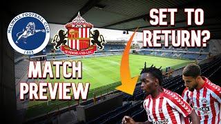 WHO WILL START?! | MILLWALL VS SUNDERLAND | MATCH PREVIEW