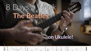 8 Days a week - The Beatles || Ukulele