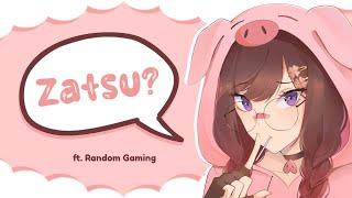 【ZATSUDAN】Random Talk!! ∘ ∘ ∘ ( °ヮ° ) ?