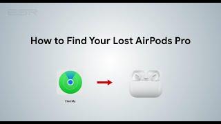 How to Find Lost AirPods Pro