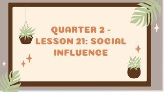 SHS PERSONAL DEVELOPMENT-Q2-LESSON21-SOCIAL INFLUENCE