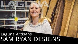 Laguna Artisans: SAM RYAN DESIGNS | Laguna Tools