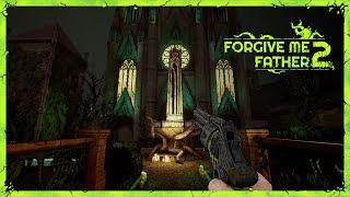 Forgive Me Father 2: Starting Pistol is Fun!