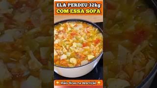 Ela PERDEU 32kg com ESSA SOPA EMAGRECEDORA