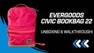 Evergoods Civic Bookbag 22 Unboxing and Walkthrough!