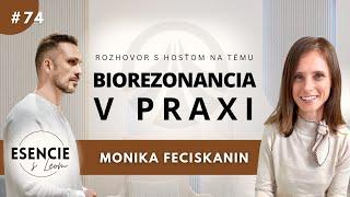 74# BIOREZONANCIA V PRAXI - Monika Feciskanin (ESENCIE s Leom)