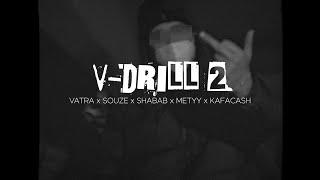 METYY - V-DRILL 2 (feat. SHABAB, VATRA, SOUZE, KAFACASH)