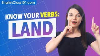 LAND - Basic Verbs - Learn English Grammar