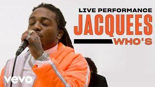 Jacquees - “Who’s” Live Performance | Vevo