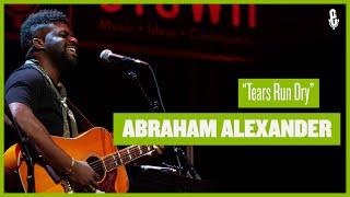 Abraham Alexander - "Tears Run Dry" (live on etown)
