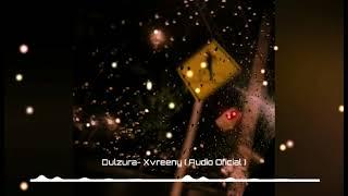 DULZURA - Xvreeny ( Audio oficial )