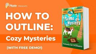 How to Outline a Cozy Mystery with Victoria LK Williams (Free Plot Demo)