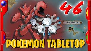 Pokemon Tabletop - A Test of Metal - 46 - Unbeatable: A Kanto Journey