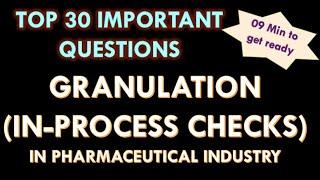 Granulation – In process checks in Pharmaceutical industry l LOD l Interview Question and answers