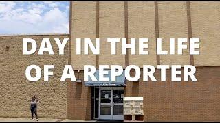 Day in the Life of a Reporter