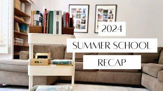 What did we do this summer? Summer School Recap || Homeschool